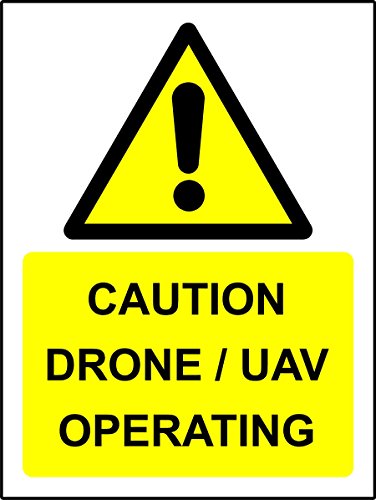 Caution Drone / UAV operating Safety sign - 1.2mm Rigid plastic 300mm x 200mm