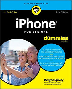 iPhone For Seniors For Dummies (For Dummies (Computer/Tech))
